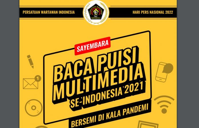 HPN 2022 Baca Puisi Multimedia Sambut HPN 2022, PWI Pusat Gelar Sayembara Baca Puisi Multimedia Berhadiah Puluhan Juta Rupiah
