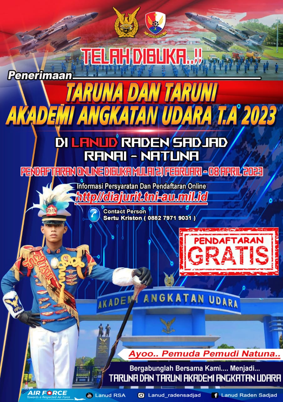 penerimaan Taruna/Taruni AAU TA 2023 sudah di buka di Lanud Raden Sadjad Ranai Natuna.
