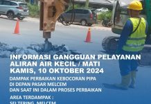 Info Gangguan Air Dampak Perbaikan Kebocoran Pipa di Pasar Melcem Tanjung Sengkuang Info Gangguan Air Dampak Perbaikan Kebocoran Pipa di Pasar Melcem Tanjung Sengkuang