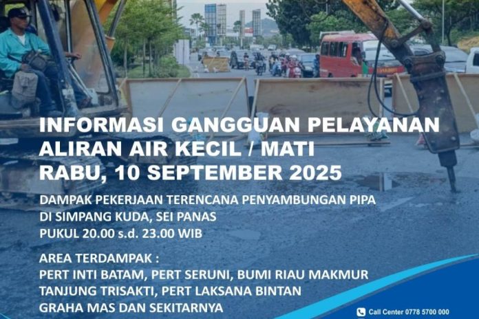 Info Gangguan Air Batam Rabu 10 September 2025 Dampak Penyambungan Pipa di Sei Panas