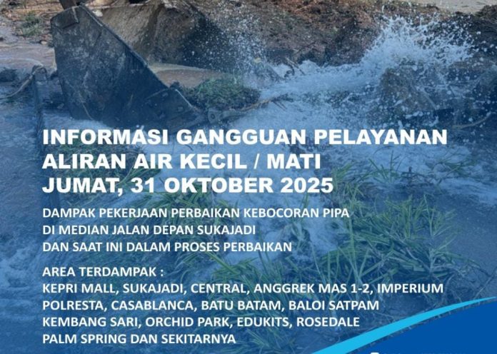 Info Gangguan Air Batam Dampak Perbaikan kebocoran