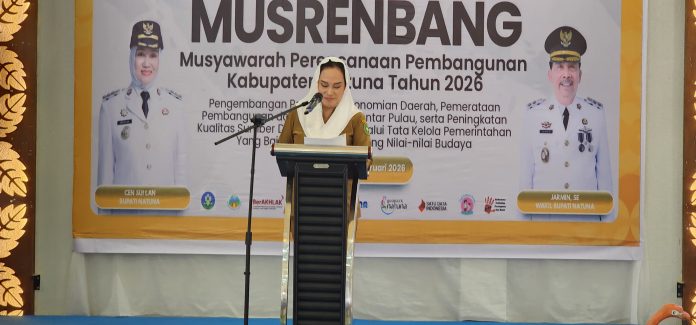Bupati Natuna, Ibu Cen Sui Lan, secara resmi membuka Musyawarah Perencanaan Pembangunan (Musrenbang) Tingkat Kabupaten Natuna Tahun 2026