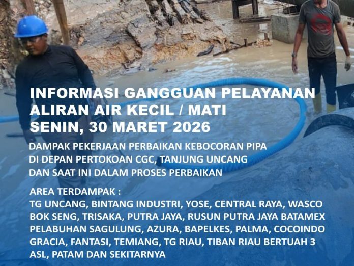 Info Gangguan Air Batam Dampak Perbaikan Kebocoran