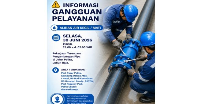 Gangguan Pelayanan Air Batam Air Batam Hilir Umumkan Gangguan Suplai Air di Kawasan Pelita, Warga Diimbau Tampung Air