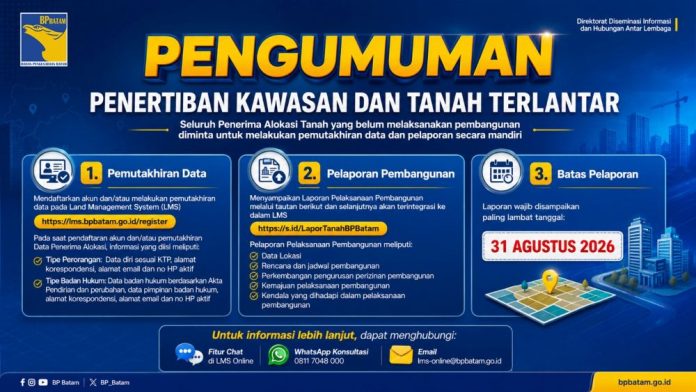 BP Batam Wajibkan Penerima Alokasi Laporkan Progres Pembangunan Maksimal 31 Agustus 2026 BP Batam Wajibkan Penerima Alokasi Laporkan Progres Pembangunan Maksimal 31 Agustus 2026